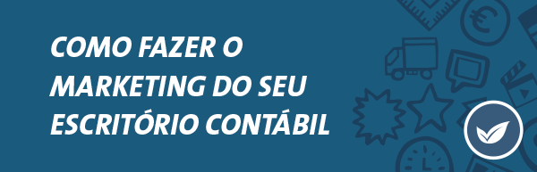 Como fazer o marketing do seu escritório contábil